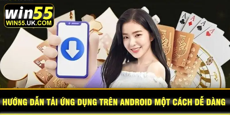 Hướng dẫn tải ứng dụng trên Android một cách dễ dàng