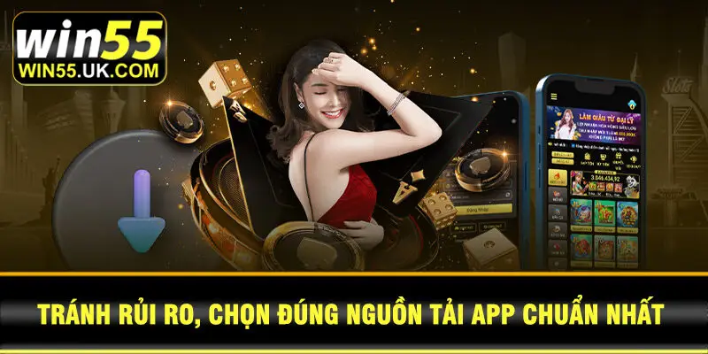 Tránh rủi ro, chọn đúng nguồn tải app chuẩn nhất